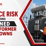 How to Reduce Risk During Planned Transformer Shutdowns