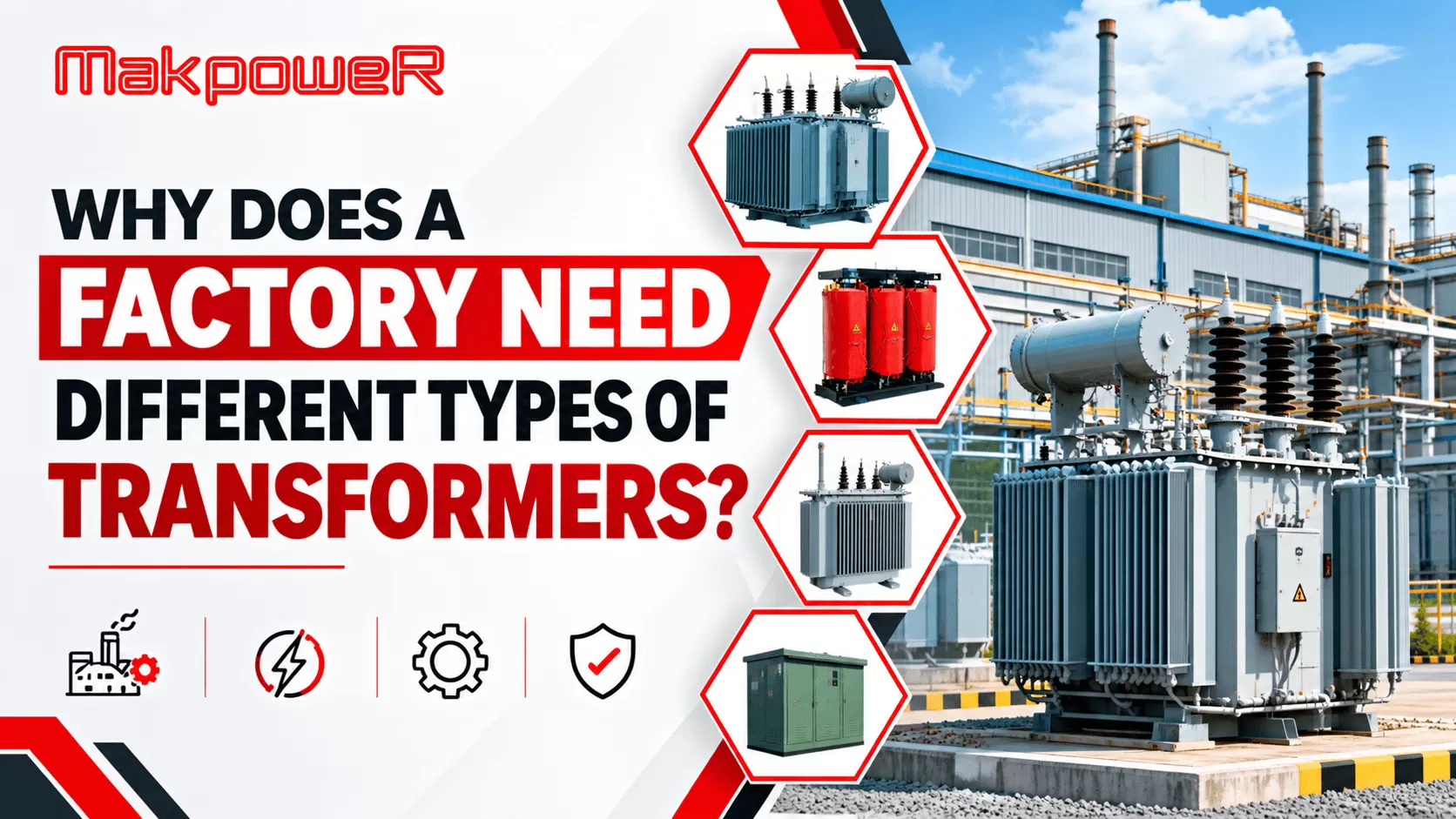 Why Does a Factory Need Different Types of Transformers?